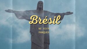 Voyage au Brésil