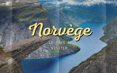 Norvège, le pays à visiter cette année !