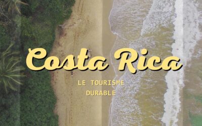 Le tourisme durable au Costa Rica : un voyage eco-responsable