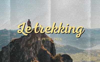 Les meilleures destinations de trekking à petit prix