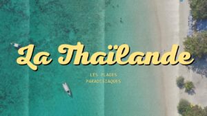 Découvrez les plages de Thaïlande sans vous ruiner