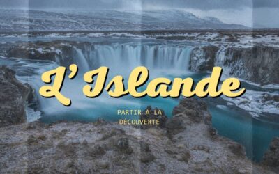 Partir à la découverte de l’Islande : astuces pour un voyage pas cher