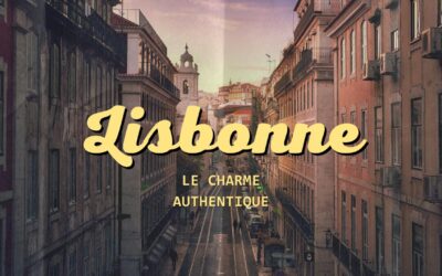 Le charme authentique de Lisbonne : tourisme de charme à moindre coût