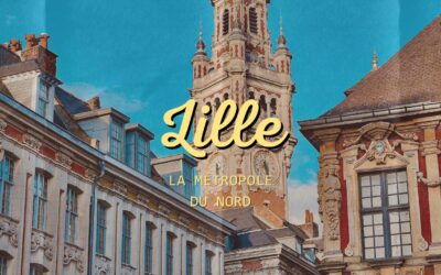 Lille : la métropole du nord, entre tradition et modernité